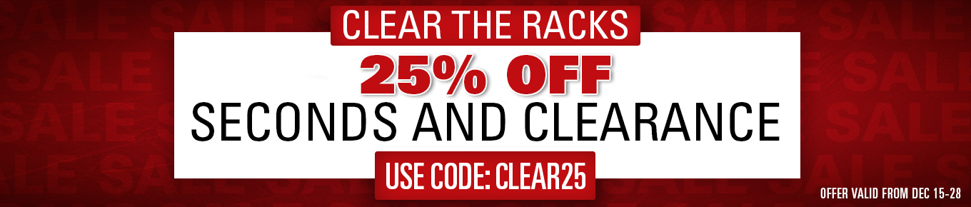 Red and white banner promoting 25% off all clearance and factory second items with code CLEAR25 from December 15-28, 2025