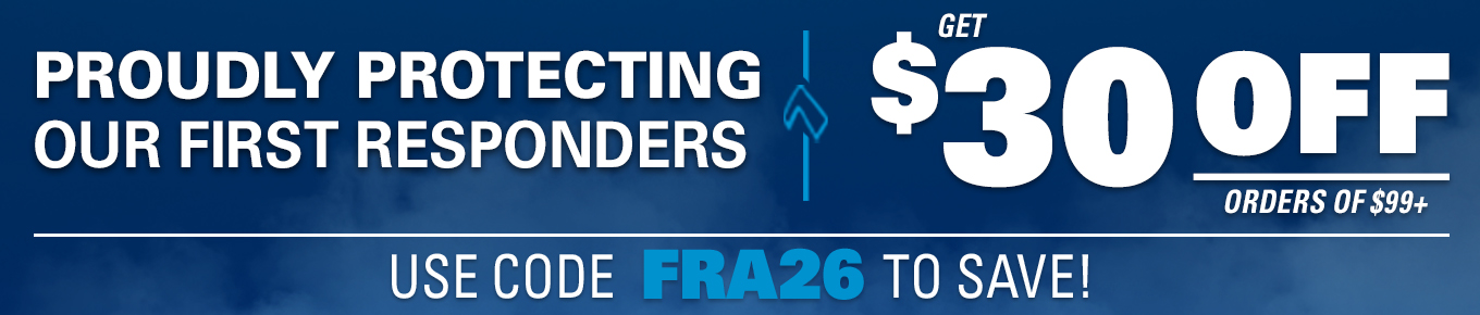 Text reading "$30 off orders of $99+" "Use code FRA26" "Proudly protecting our first responders" on a blue background