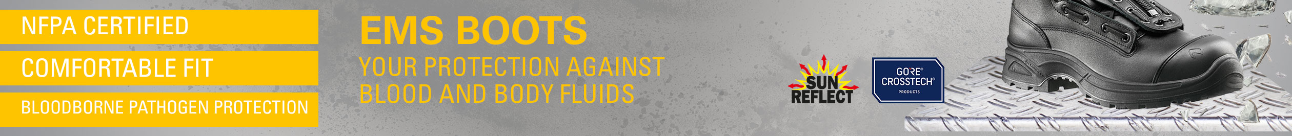 Banner for EMS boots offering NFPA certification, comfort, & protection from body fluids with Sun Reflect & GORE Crosstech.