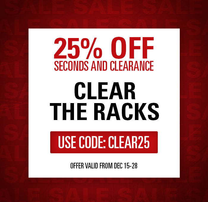 Red and white banner promoting 25% off all clearance and factory second items with code CLEAR25 from December 15-28, 2025